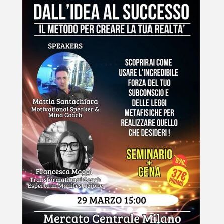 Dall'idea al successo - Il metodo per creare la tua realtà